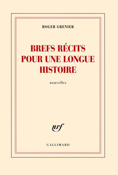 ebook cover of Brefs récits pour une longue histoire, by Roger Grenier