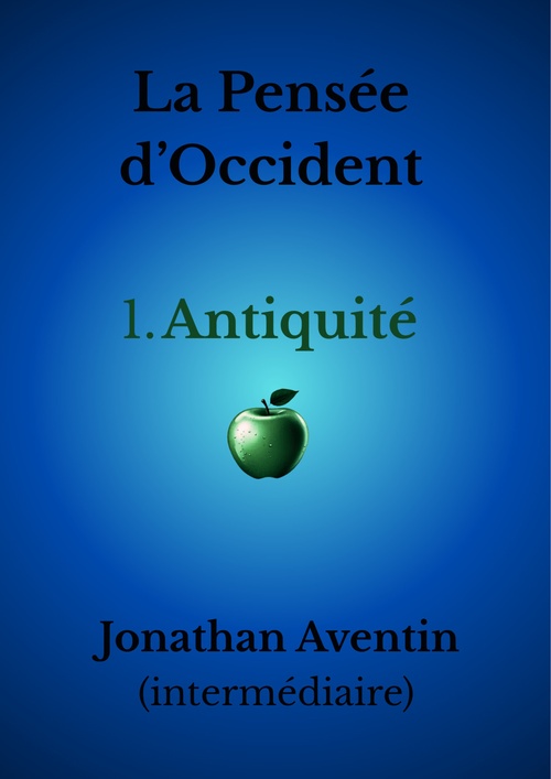 Couverture ebook de La Pensée d'Occident - 1. Antiquité, de Jonathan Aventin