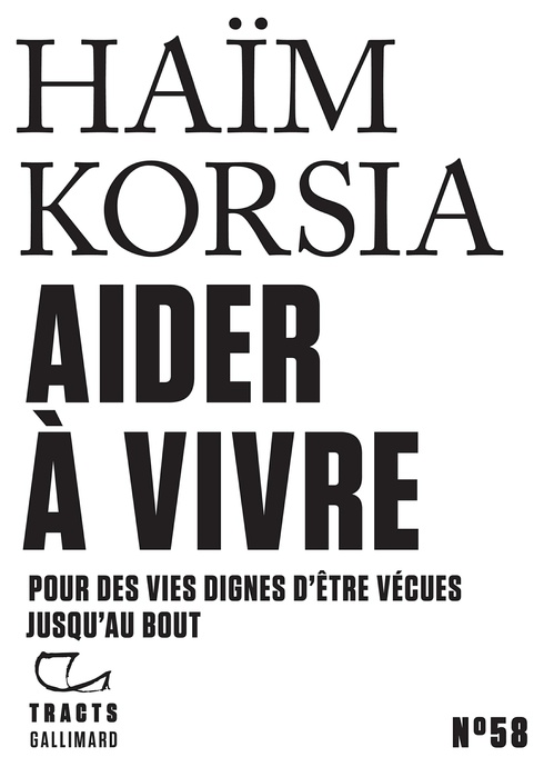 ebook cover of Tracts (N°58) - Aider à vivre. Pour des vies dignes d'être vécues jusqu'au bout, by Haïm Korsia