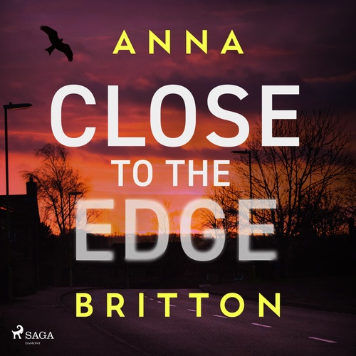audiobook cover of Close to the Edge, by Anna Britton