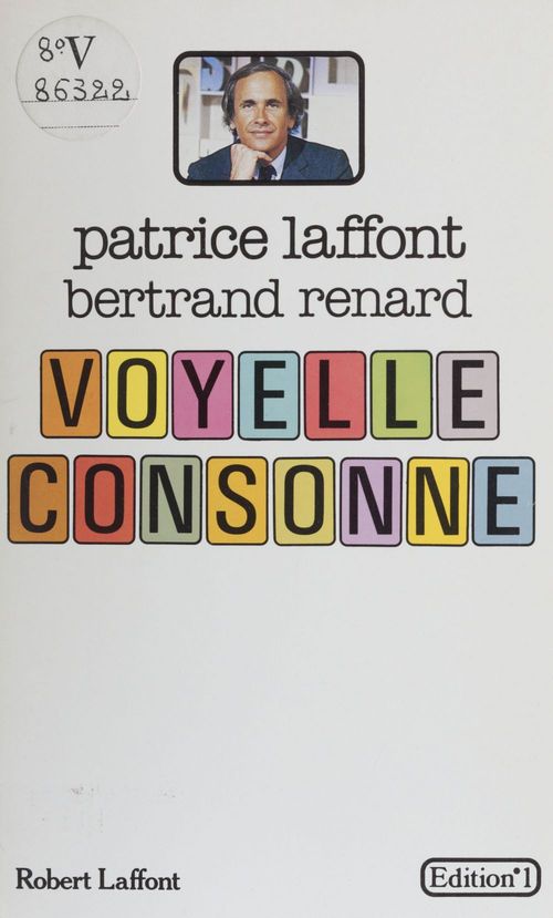 ebook cover of Voyelle, consonne, by Bertrand Renard, Patrice Laffont