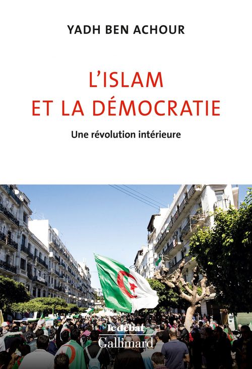 Couverture ebook de L'islam et la démocratie. Une révolution intérieure, de Yadh Ben Achour