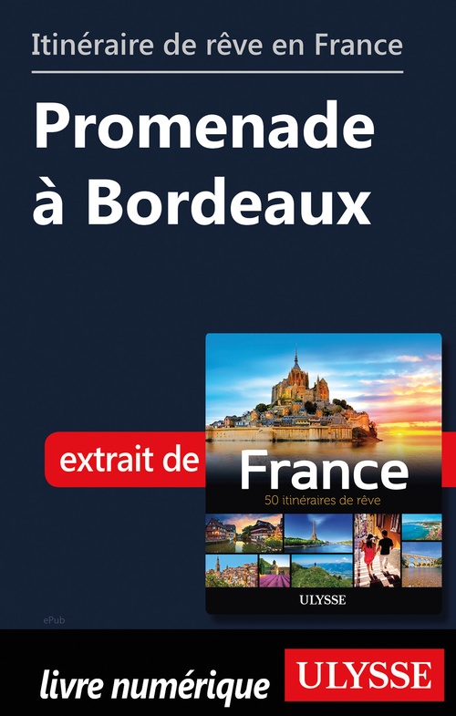 ebook cover of Itinéraire de rêve en France - Promenade à Bordeaux, by Chanteclerc