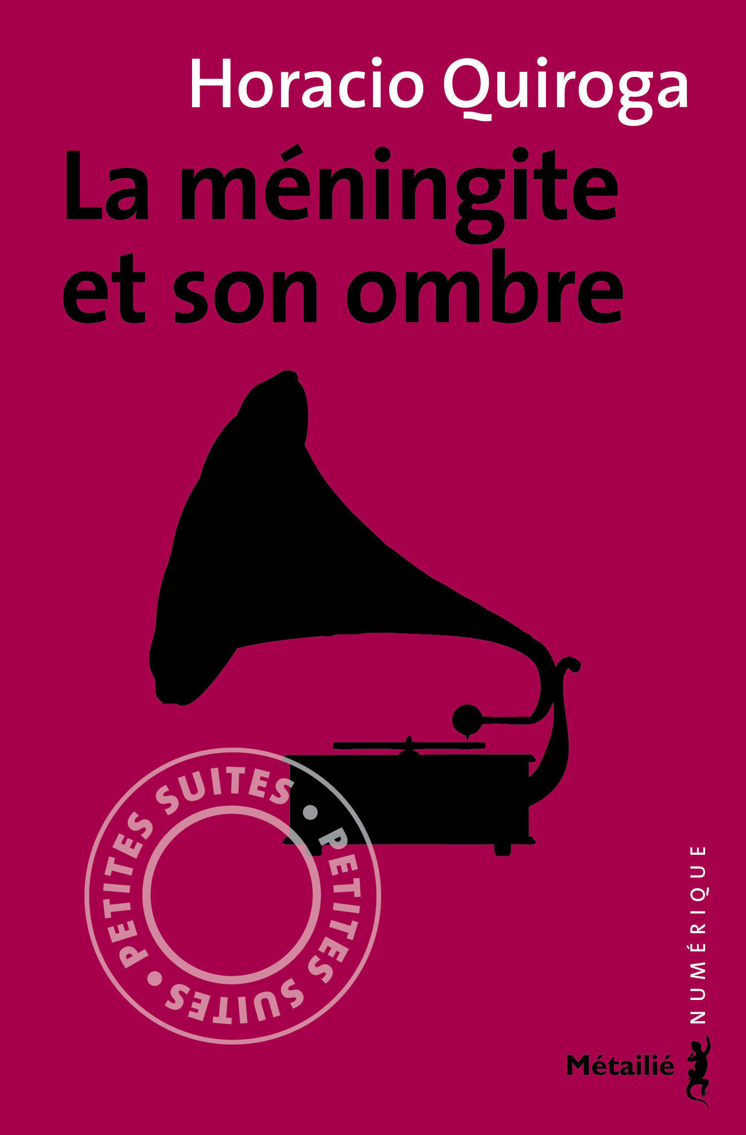 ebook cover of La méningite et son ombre, by Horacio Quiroga