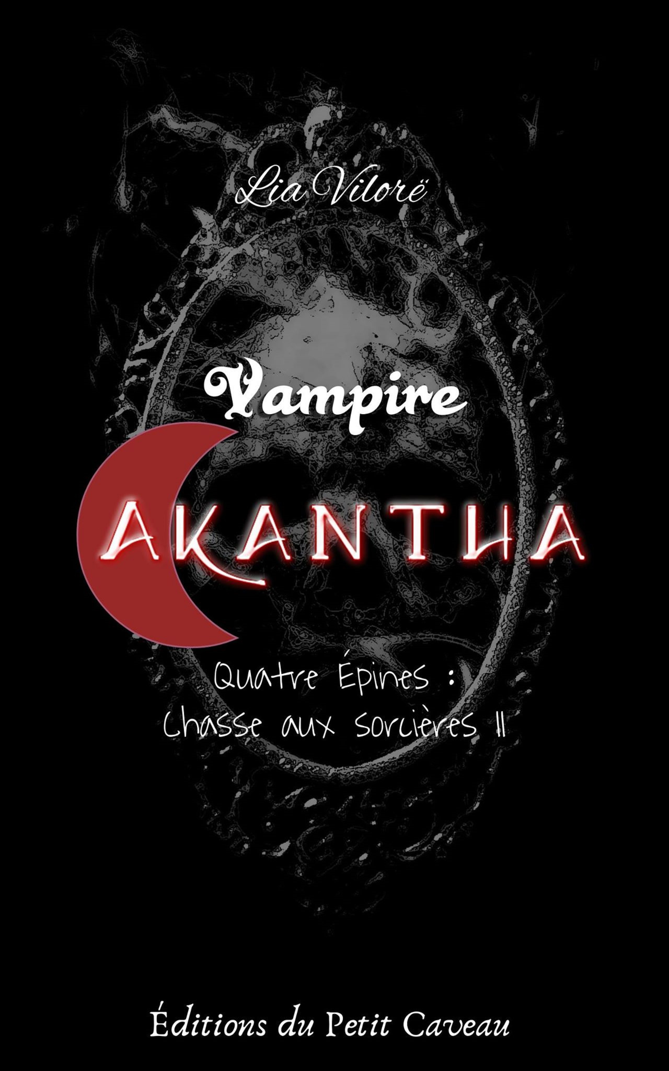 ebook cover of Vampire Akantha - Episode 4, partie 2, by Lia Vilore