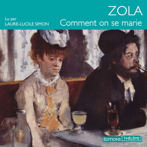 Couverture audiobook de Comment on se marie, de Emile Zola