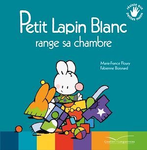 Couverture ebook de Petit Lapin Blanc range sa chambre, de Marie-France Floury