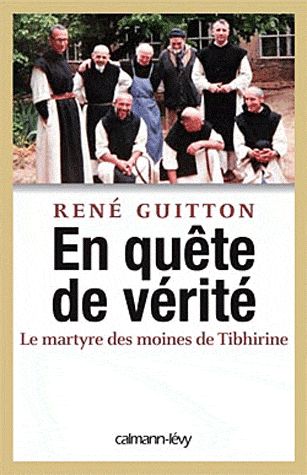 Couverture ebook de En quête de vérité - Le martyre des moines de Tibhirine, de René Guitton