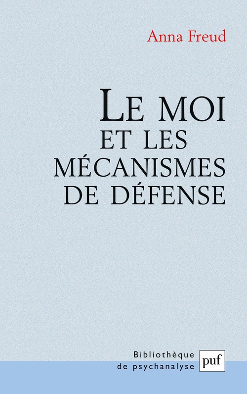 ebook cover of Le moi et les mécanismes de défense, by Anna Freud
