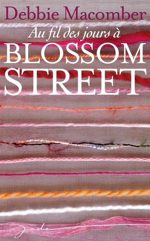 ebook cover of Au fil des jours à Blossom Street, by Debbie Macomber
