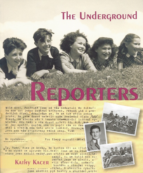 ebook cover of The Underground Reporters, by Kathy Kacer