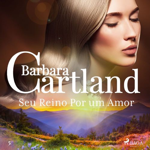 audiobook cover of Seu Reino Por um Amor (A Eterna Coleção de Barbara Cartland 5), by Barbara Cartland