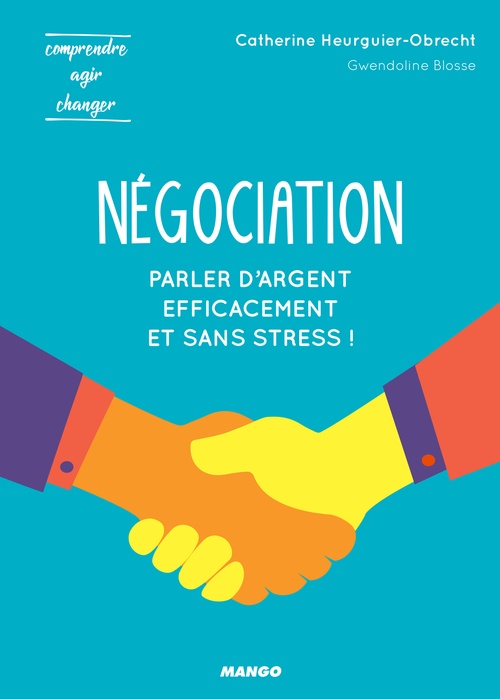 Couverture ebook de Négociation - Parler d'argent efficacement et sans stress !, de Gwendoline Blosse, Catherine Obrecht