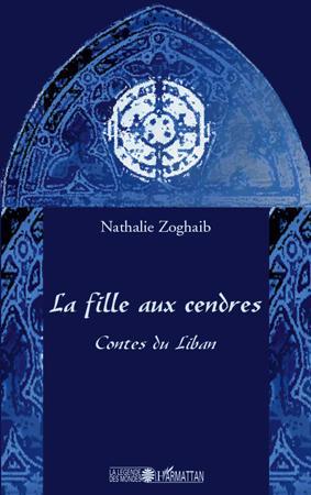 ebook cover of La fille aux cendres, by Nathalie Zoghaib