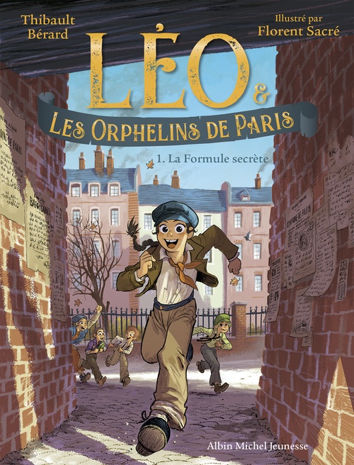 ebook cover of Léo et les Orphelins de Paris - tome 1 - La Formule secrète, by Thibault Bérard, Florent Sacré