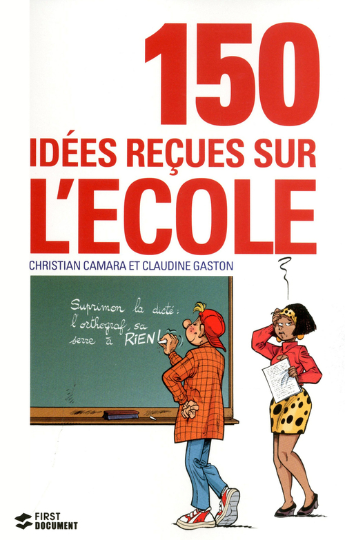 ebook cover of 150 idées recues sur l'école, by Christian Camara, Claudine Gaston