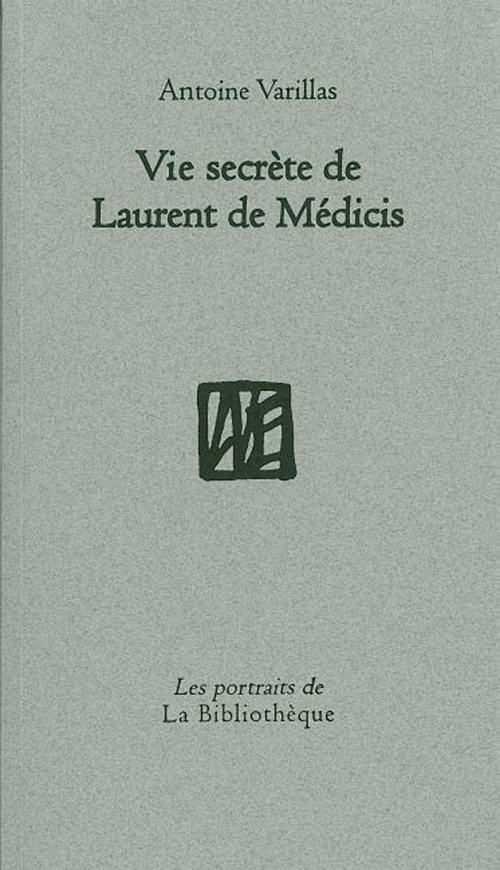 Couverture ebook de Vie secrète de Laurent de Medicis, de Antoine Varillas