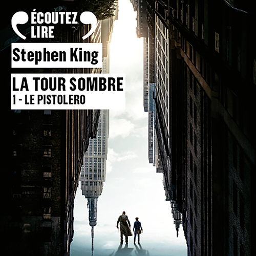 Couverture audiobook de La Tour Sombre (Tome 1) - Le Pistolero, de Stephen King