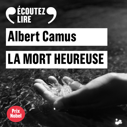 audiobook cover of La mort heureuse, by Albert Camus