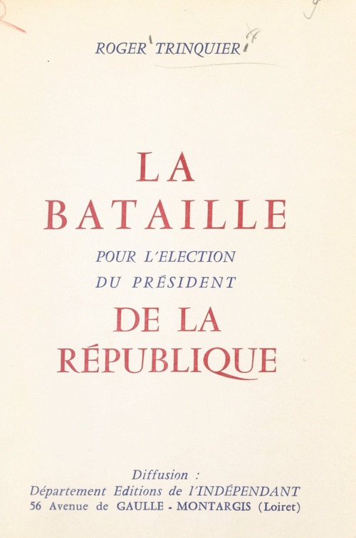 Couverture ebook de La bataille pour l'élection du Président de la République, de Roger Trinquier