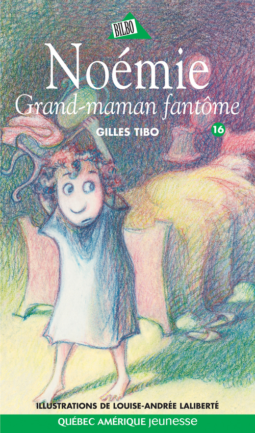 Couverture ebook de Noémie 16 - Grand-maman fantôme, de Gilles Tibo