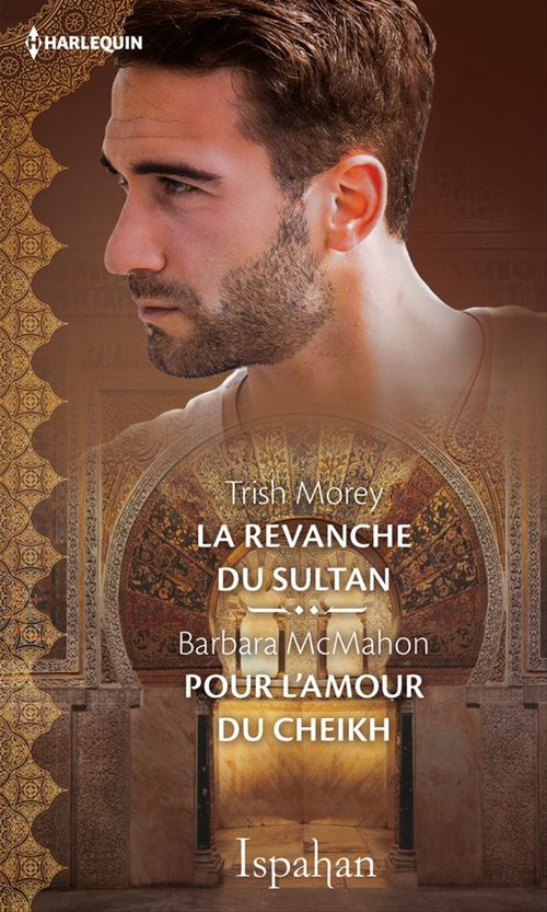 ebook cover of La revanche du sultan - Pour l'amour du cheikh, by Barbara McMahon, Trish Morey