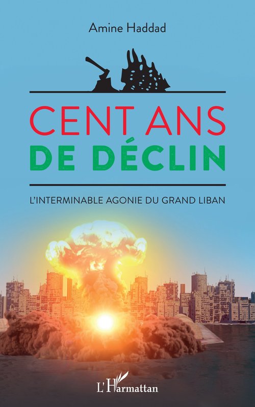 ebook cover of Cent ans de déclin, by Amine Haddad