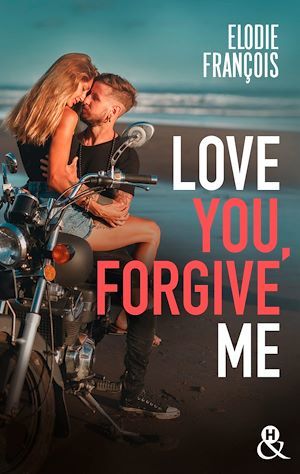 Couverture ebook de Love You, Forgive Me, de Elodie Francois