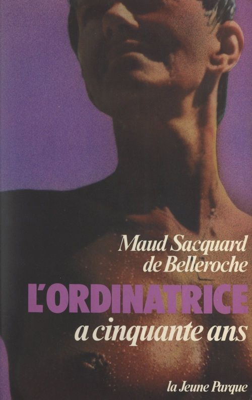 Couverture ebook de L'ordinatrice a cinquante ans, de Maud Sacquard De Belleroche