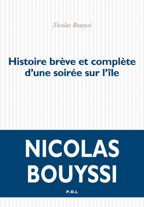 Couverture ebook de Histoire brève et complète d'une soirée sur l'île, de Nicolas Bouyssi