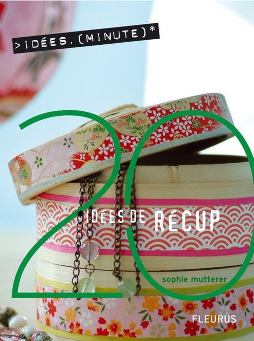 ebook cover of 20 Idées de récup, by Sophie Mutterer
