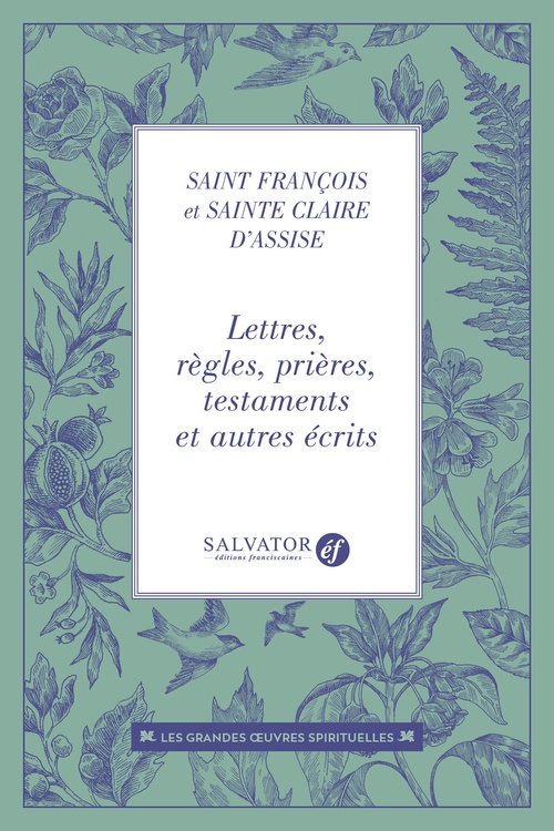 ebook cover of Lettres, règles, prières, testaments et autres récits, by Claire d'Assise, François d'Assise