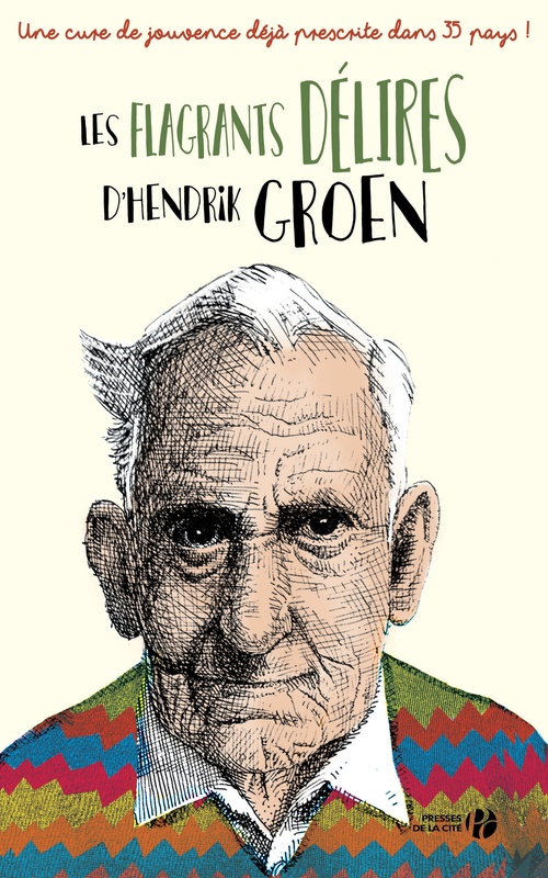 Couverture ebook de Les flagrants délires d'Hendrik Groen, de Hendrik Groen