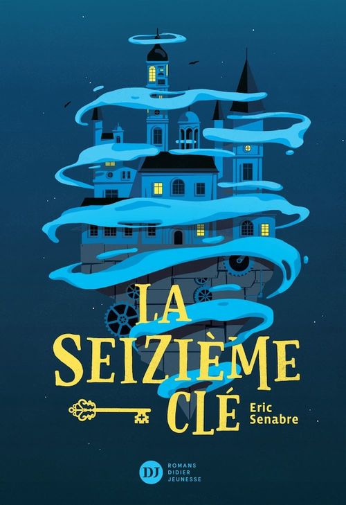 ebook cover of La seizième clé, by Eric Senabre