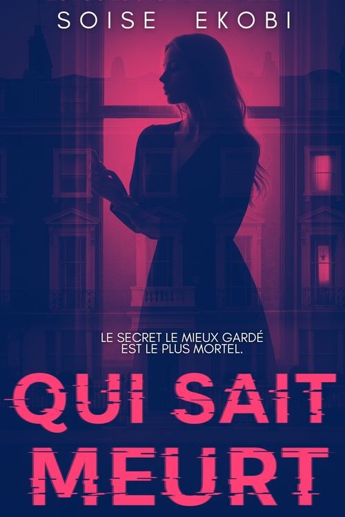 ebook cover of Qui sait meurt, by Soise Ekobi