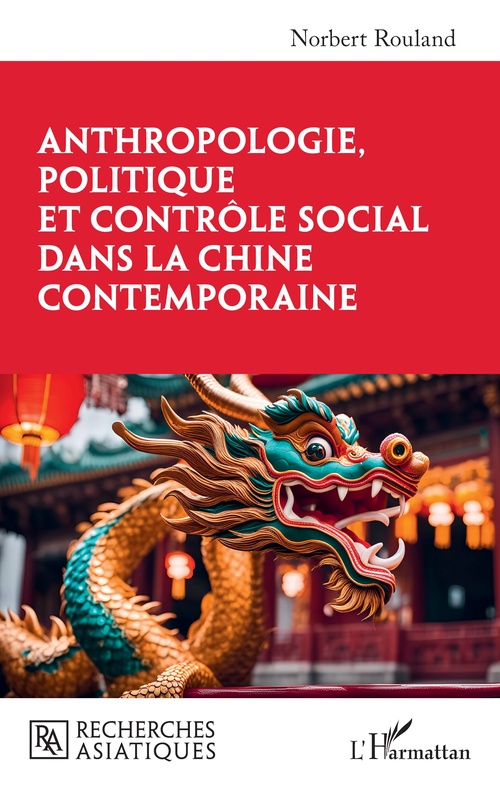 Couverture ebook de Anthropologie, politique et contrôle social dans la Chine contemporaine, de Norbert Rouland