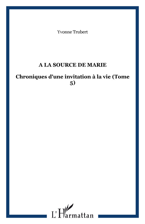 ebook cover of A la source de Marie, by Yvonne Trubert