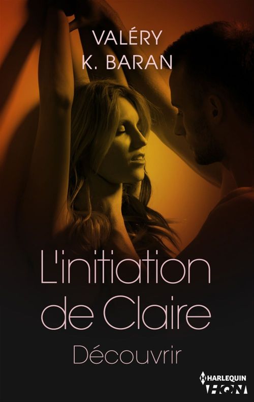 ebook cover of L'initiation de Claire - Découvrir (tome 3), by Valery k. Baran