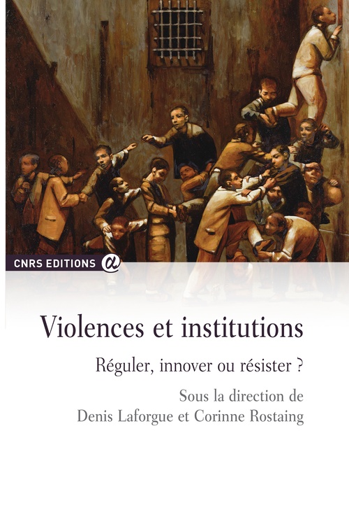 Couverture ebook de Violences et institutions, de Denis Laforgue, Corinne Rostaing