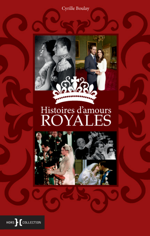 ebook cover of Histoires d'amours royales, by Boulay Cyrille