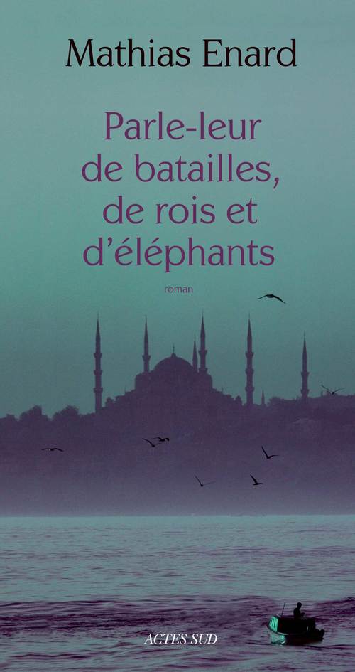 ebook cover of Parle-leur de batailles, de rois et d'éléphants, by Mathias Enard