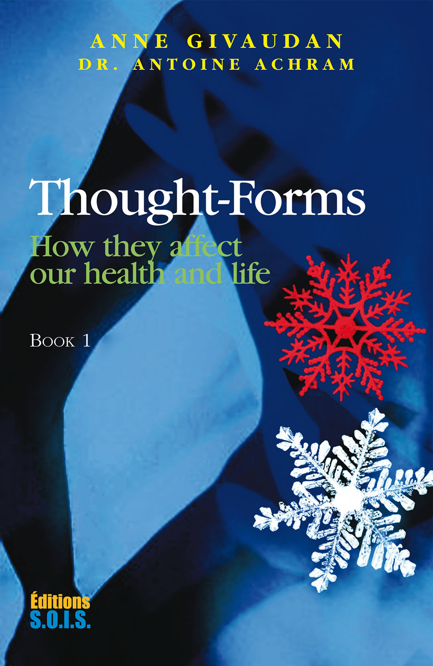 ebook cover of Thought-Forms - Book 1, by Anne Givaudan, Dr Antoine Achram