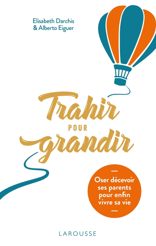 ebook cover of Trahir pour grandir, by Elisabeth Darchis, Alberto Eiguer
