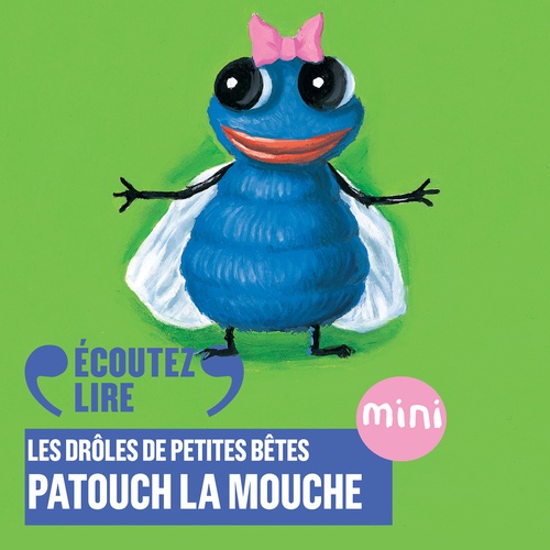 Couverture audiobook de Patouch la mouche - Les Drôles de Petites Bêtes, de Antoon Krings