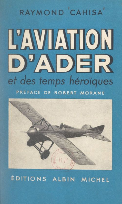 ebook cover of L'aviation d'Ader et des temps héroïques, by Raymond Cahisa
