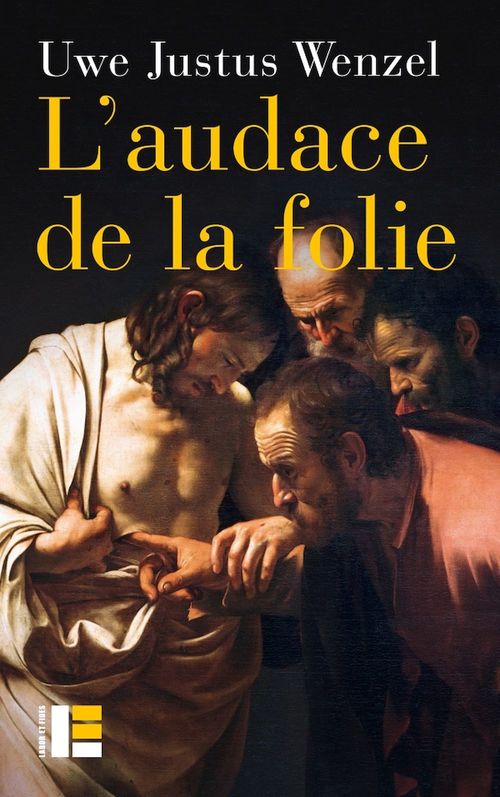 ebook cover of L'audace de la folie, by Uwe justus Wenzel