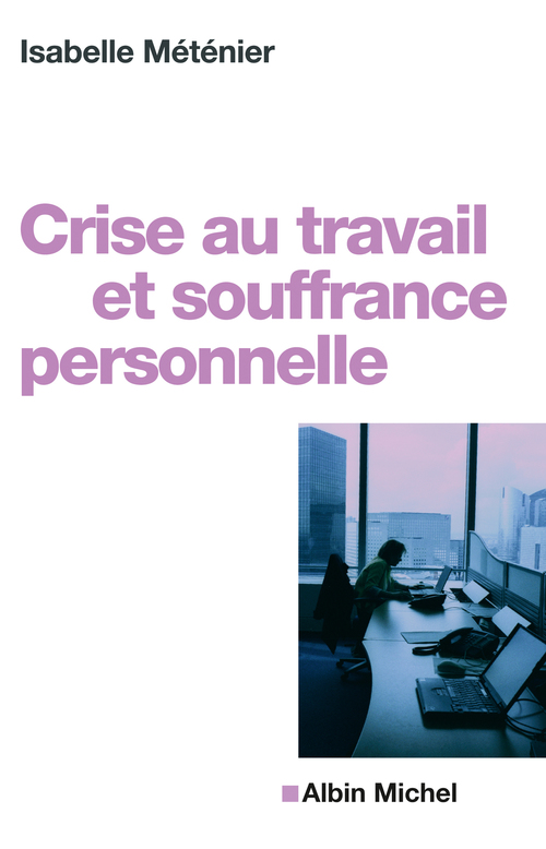 Couverture ebook de Crise au travail et souffrance personnelle, de Isabelle Méténier