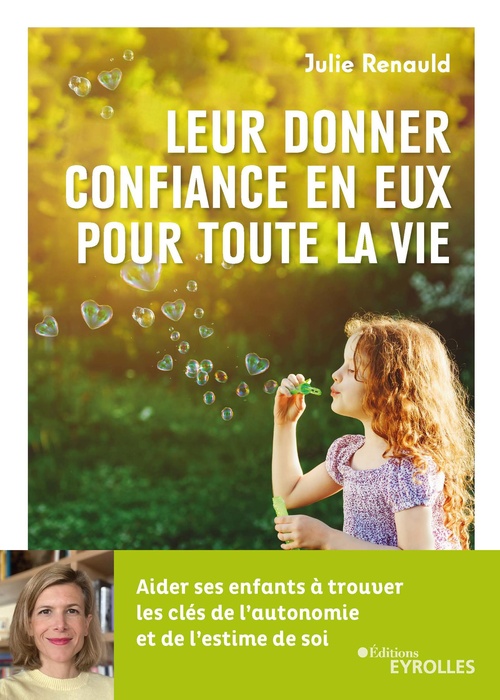 ebook cover of Leur donner confiance en eux pour toute la vie, by Julie Renauld