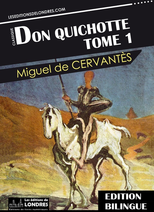 ebook cover of Don Quichotte, Tome 1 - Bilingue Français - Espagnol, by Miguel de Cervantes