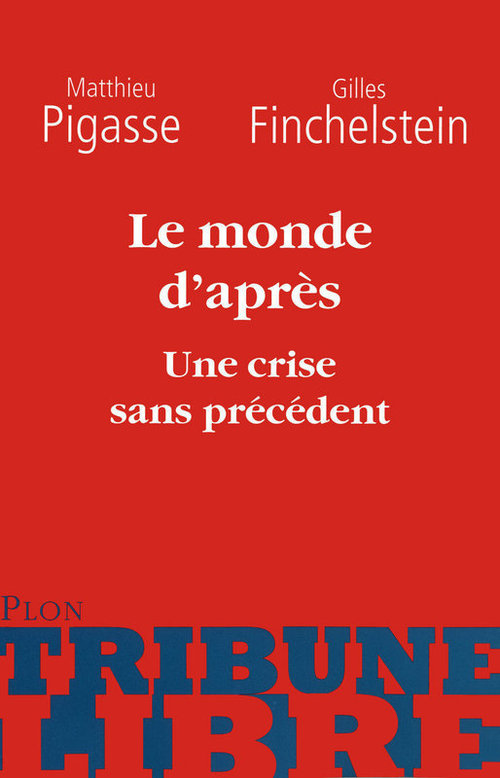 ebook cover of Le monde d'après, by Matthieu Pigasse, Gilles Finchelstein